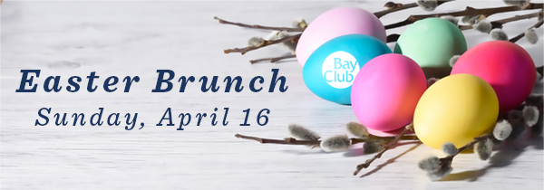 Easter-brunch-web | The Bay Club Blog
